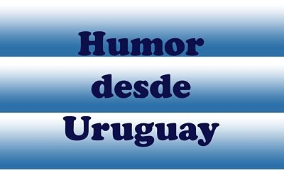 Humor desde Uruguay